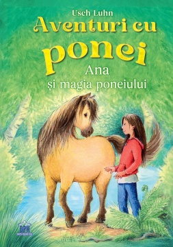 Aventuri cu Ponei - Vol. 1 - Ana si Magia Poneiului - Img 2