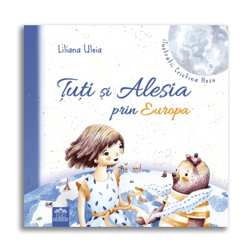 Tuti si Alesia prin Europa