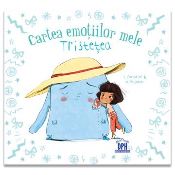 Cartea emotiilor mele - Tristetea
