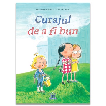 Curajul de a fi bun