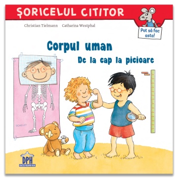 Corpul uman - De la cap la picioare