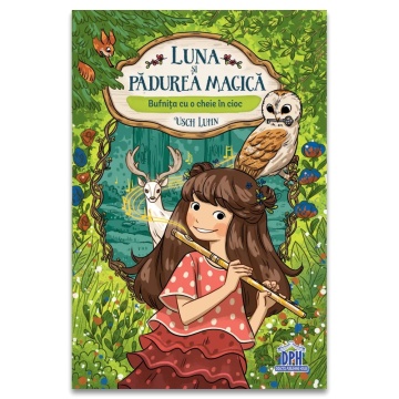 Luna si padurea magica - Vol. 1: Bufnita cu o cheie in cioc