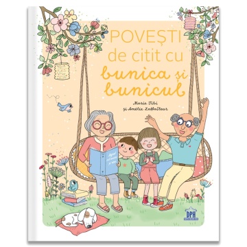 Povesti de Citit cu Bunica si Bunicul