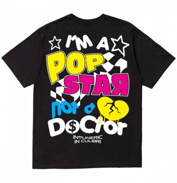 I'M A POP STAR NOT A DOCTOR TRICOU