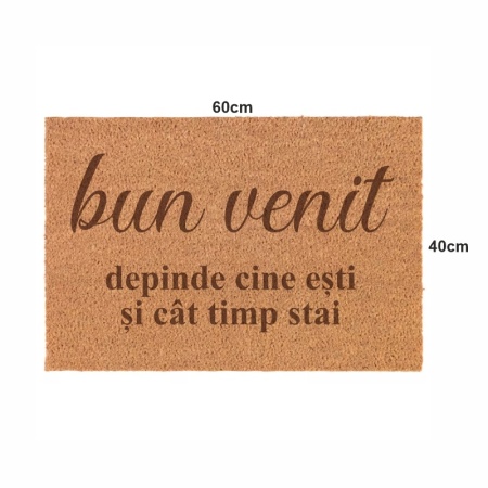 Covor de intrare personalizat - 60x40cm - bun venit depinde cine esti - Img 2