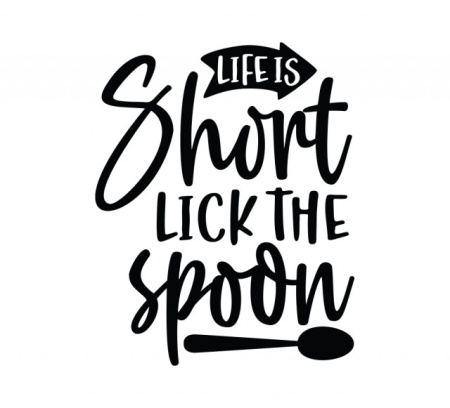 Sticker Bucatarie - Life is short, lick the spoon - Img 2