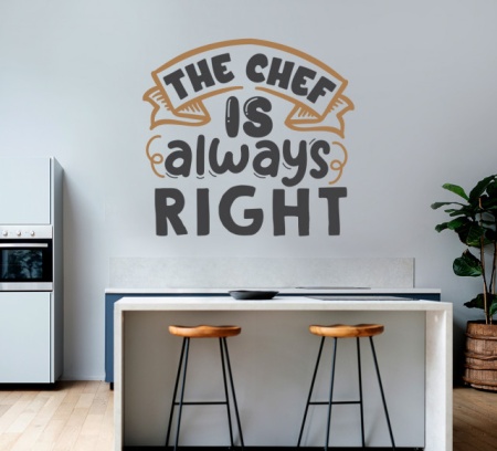 Sticker Bucatarie - The chef is always right - Img 3