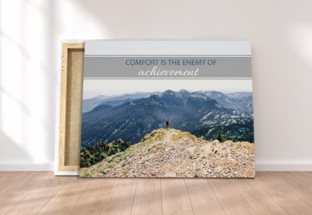Tablou Canvas Motivational - Comfort, The Enemy - Img 4