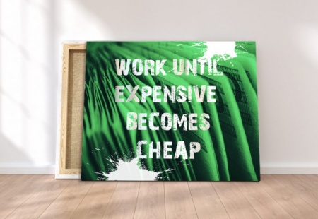 Tablou Canvas Motivational - Expensive Becomes Cheap - Img 5