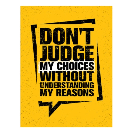 Tablou Motivational - Don't Judge My Choices - Img 4