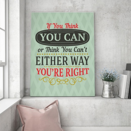 Tablou Motivational - Either Way You Are Right - Img 4