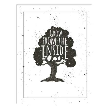 Tablou Motivational - Grow From The Inside - Img 4