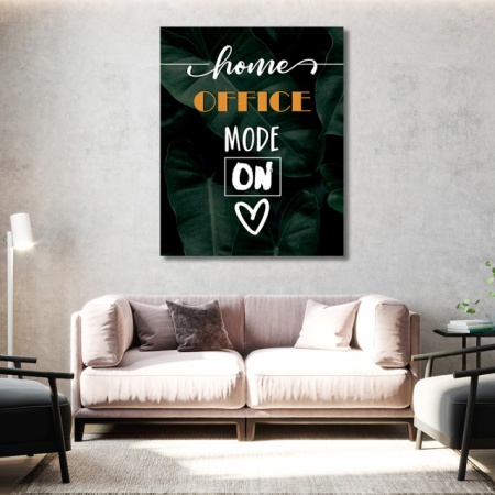 Tablou Motivational - Home office mode on - Img 2
