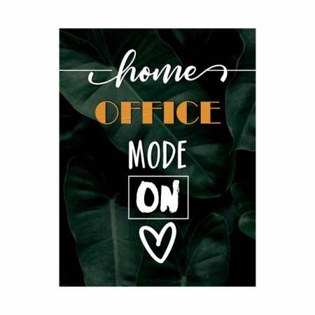 Tablou Motivational - Home office mode on - Img 3
