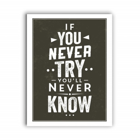 Tablou Motivational - If You Never Try (Calligraphic) - Img 4