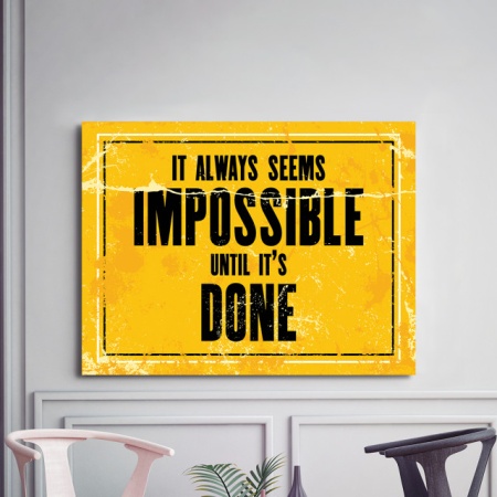 Tablou Motivational - It Always Seems Impossible - Img 2