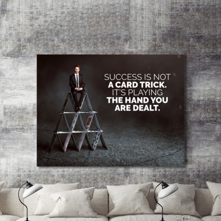 Tablou Motivational - Success Is Not A Card Trick - Img 2