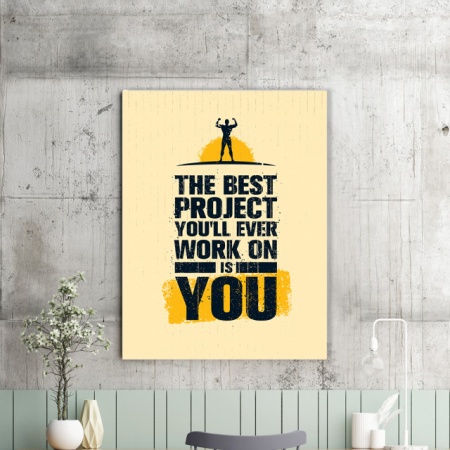 Tablou Motivational - The Best Project Is You - Img 2
