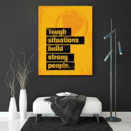 Tablou Motivational - Tough situations - Img 3