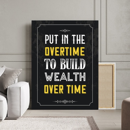 Tablou Canvas Motivational - Put in the overtime - Img 3