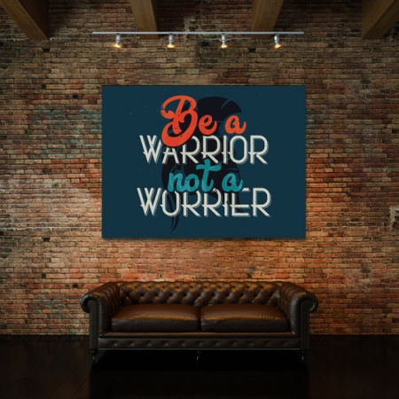 Tablou Motivational - Be A Warrior - Img 3