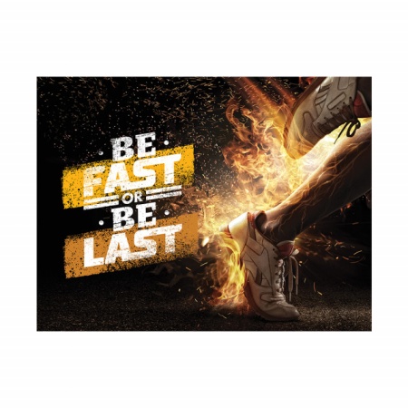 Tablou Motivational - Be fast or be last - Img 4