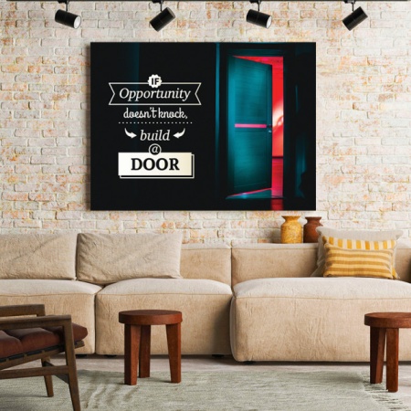 Tablou Motivational - If Opportunity Doesn't Knock (Open Door) - Img 2