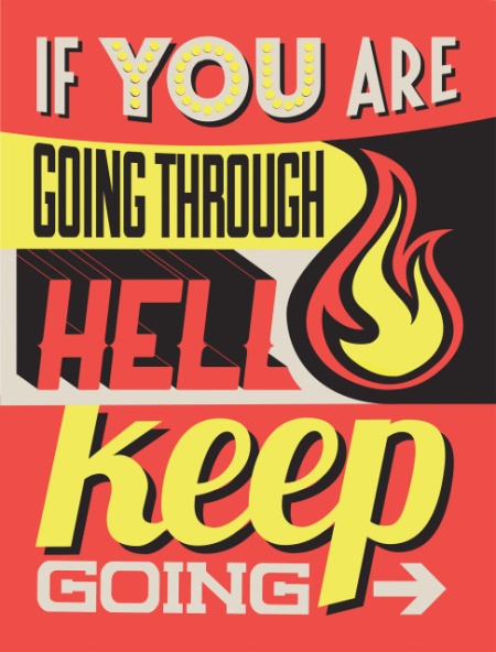 Tablou Motivational - If You Are Going Through Hell - Img 3