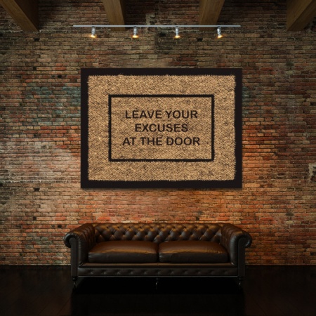 Tablou Motivational - Leave Your Excuses At The Door - Img 3