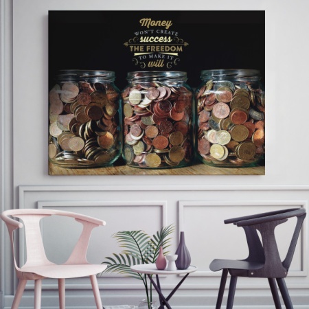Tablou Motivational - Money Won't Create Success