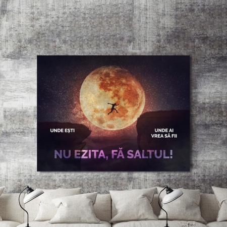 Tablou Motivational - Nu Ezita - Img 2