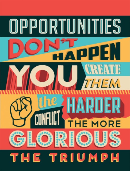 Tablou Motivational - Opportunities Don't Happen - Img 2