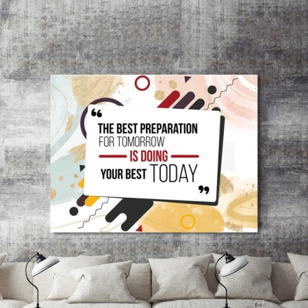 Tablou Motivational - The Best Preparation - Img 2