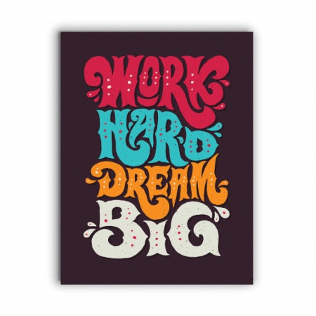 Tablou Motivational - Work Hard, Dream Big 2
