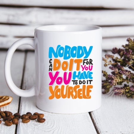 Cana cu Mesaj Nobody Can Do It For You - Img 2