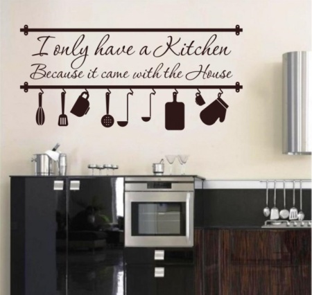Sticker De Perete I Only Have A Kitchen