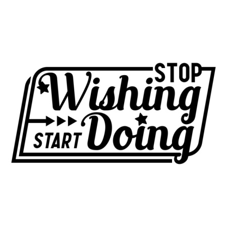 Sticker De Perete Stop Wishing Start Doing (chenar) - Img 2