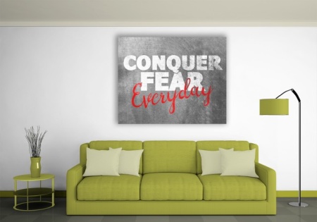Tablou Canvas Motivational - Conquer Fear - Img 3