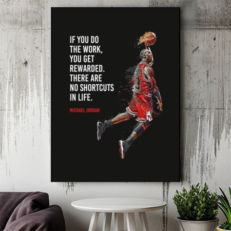Tablou Canvas Motivational - There are not shortcuts - Michael Jordan - Img 2
