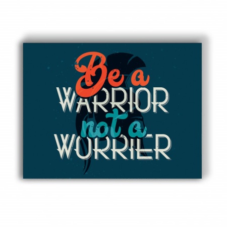 Tablou Motivational - Be A Warrior - Img 4