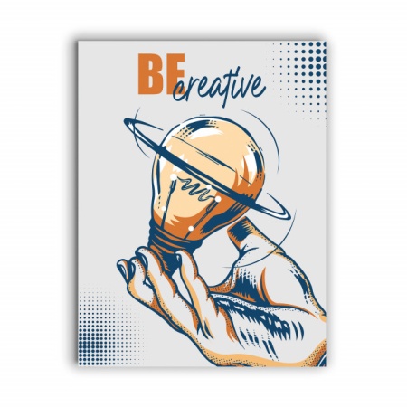 Tablou Motivational - Be Creative! - Img 4