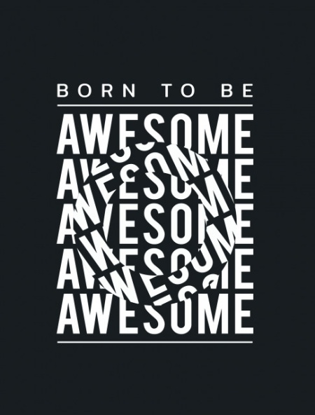 Tablou Motivational - Born To Be Awesome (Optical Effect) - Img 3