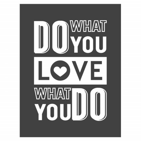 Tablou Motivational - Do What You Love, Love What You Do - Img 4