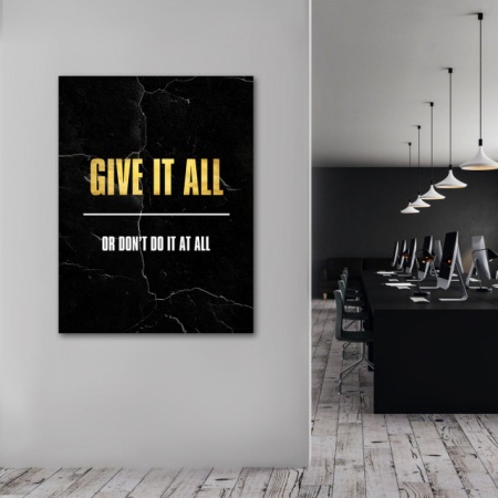 Tablou Motivational - Give it all (gold) - Img 3