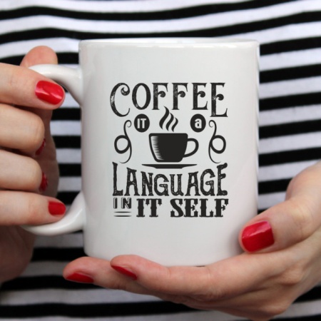 Cana cu Mesaj Coffee It's A Language In It Self - Img 2
