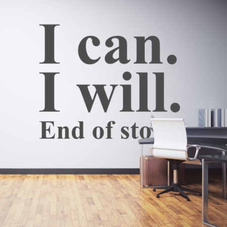 Sticker De Perete I Can. I will. End of story. - Img 3
