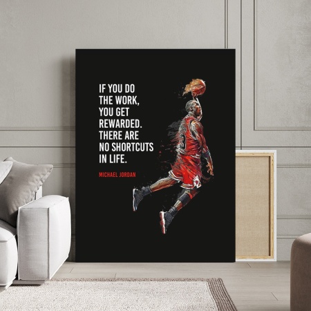 Tablou Canvas Motivational - There are not shortcuts - Michael Jordan