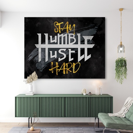 Tablou Motivational - Stay humble hustle hard - Img 2