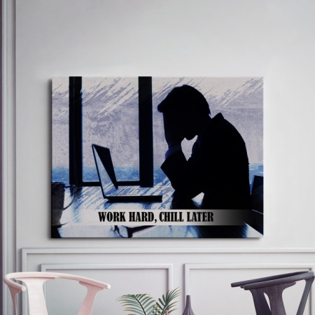 Tablou Motivational - Work Hard, Chill Later - Img 3