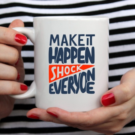 Cana cu Mesaj Make It Happen Shock Everyone - Img 4